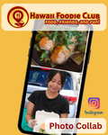 Hawaii Foodie Club Collaboration Instagram PHOTO (Not Reel)